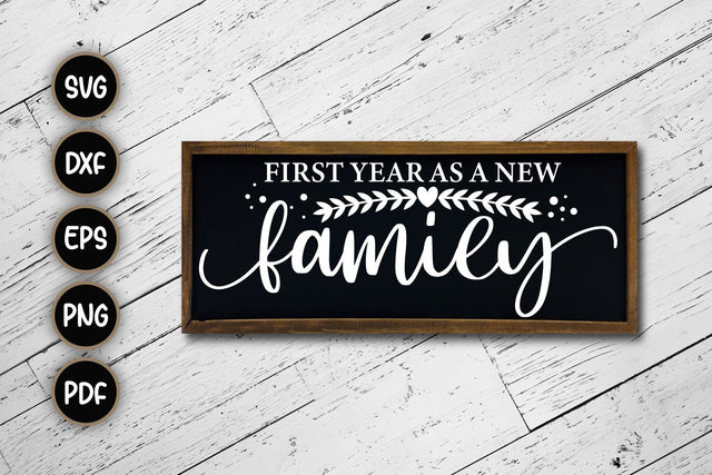 First Year As A New Family Sign SVG SVG CraftLabSVG 