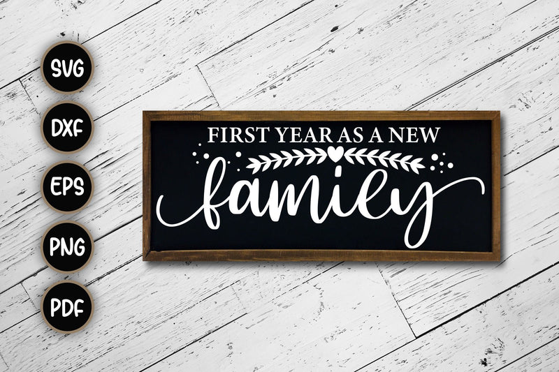 First Year As A New Family Sign SVG SVG CraftLabSVG 