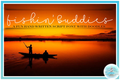 Fishin' Buddies Hand Written Script Font PLUS Doodles SVG Harbor Grace Designs 