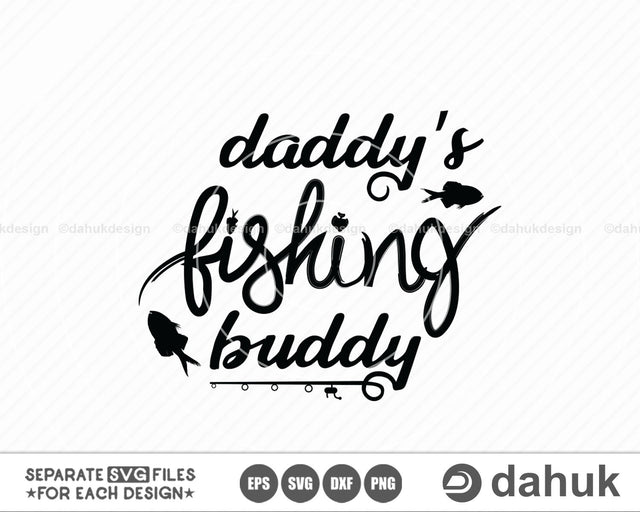 fishing buddy svg, fishing svg, funny kids svg, daddy svg, onesie svg, svg for cricut, toddler svg, daddy's fishing, fishing family, svg SVG dahukdesign 