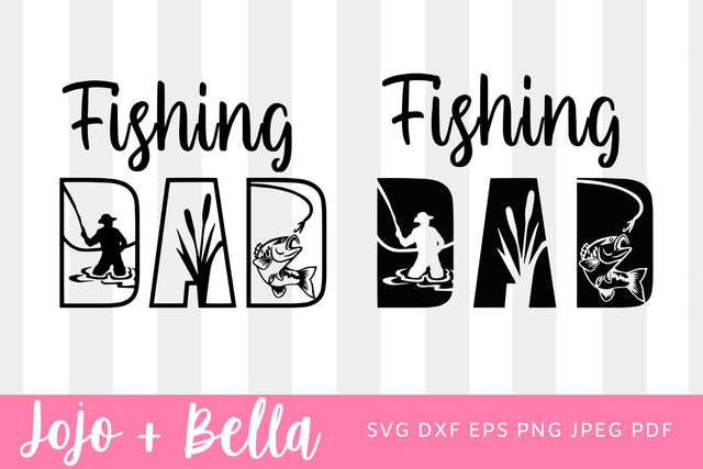 Fishing Dad Svg, Dad SVG, Fathers Day Svg, Fishing Svg, Dad t-shirt svg, Dad Appreciation, Dad, Cricut, Silhouette, Family Svg, Fish Svg SVG Jojo&Bella 