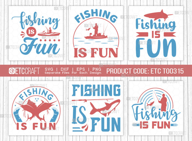 Fishing Is Fun SVG Bundle, Fishing Rod Svg, Happy Fishing Svg, Fishing Hook Svg, Fishing Svg, Lake Svg, Bass Fish Svg, Dad Fishing, Fishing Quote, ETC T00315 SVG ETC Craft 