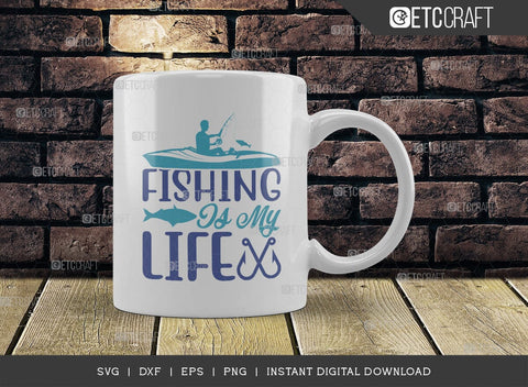 Fishing Is My Life SVG Cut File, Happy Fishing Svg, Fishing Quotes, Fishing Cutting File, TG 02803 SVG ETC Craft 