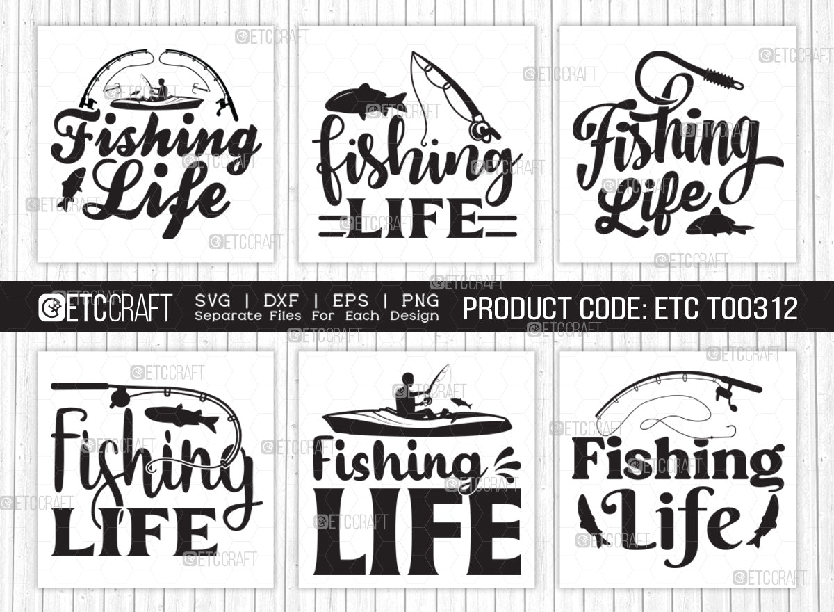 Fishing Life SVG Bundle, Fishing Rod Svg, Happy Fishing Svg, Fishing Hook  Svg, Fishing Svg, Lake Svg, Bass Fish Svg, Dad Fishing, Fishing Quote, ETC  T00312 - So Fontsy