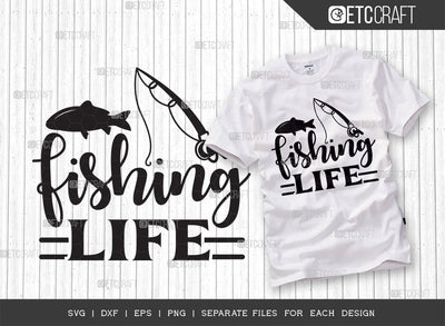 Fishing Life SVG Cut File, Fishing Rod Svg, Happy Fishing Svg, Fishing Hook Svg, Fishing Svg, Lake Svg, Bass Fish Svg, Dad Fishing, Fishing Quote, ETC T00312 SVG ETC Craft 
