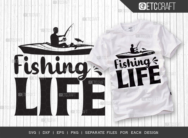 Fishing Life SVG Cut File, Fishing Rod Svg, Happy Fishing Svg, Fishing Hook Svg, Fishing Svg, Lake Svg, Bass Fish Svg, Dad Fishing, Fishing Quote, ETC T00312 SVG ETC Craft 