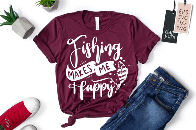 Fishing Makes Me Happy SVG dapiyupi store 