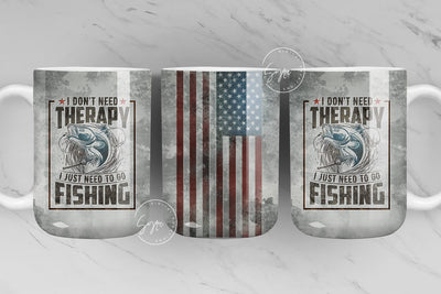 Fishing Mug Wrap PNG, Fathers Day Mug, Gift for Husband Boyfriend, I Don't Need Therapy, USA Flag Mug, America, 15 oz and 11 oz mug template Sublimation Syre Digital Creations 