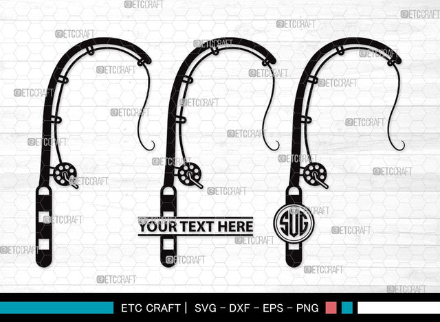 Fishing Rod Monogram SVG | Fishing Rod Svg | Fishing Pole Svg | Fishing Hook Svg | Fishing Rod Clipart SVG ETC Craft 