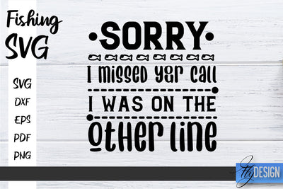 Fishing SVG | Father’s Day Quotes SVG | Funny Quotes SVG SVG Fly Design 