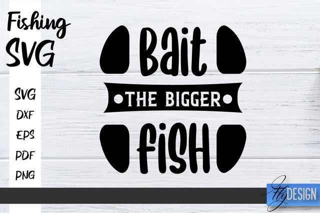 Fishing SVG | Father’s Day Quotes SVG | Funny Quotes SVG SVG Fly Design 