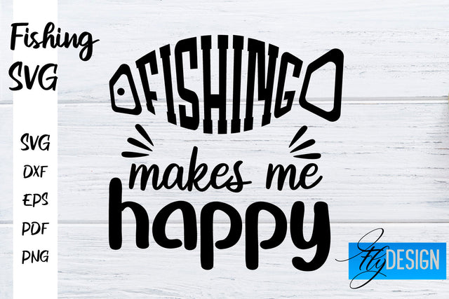 Fishing SVG | Fishman SVG | Funny Quotes SVG SVG Fly Design 