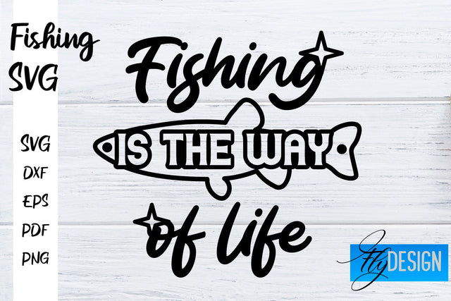 Fishing SVG | Fishman SVG | Funny Quotes SVG SVG Fly Design 