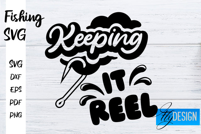 Fishing SVG | Fishman SVG | Funny Quotes SVG SVG Fly Design 