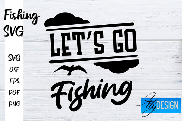 Fishing SVG | Fishman SVG | Funny Quotes SVG SVG Fly Design 