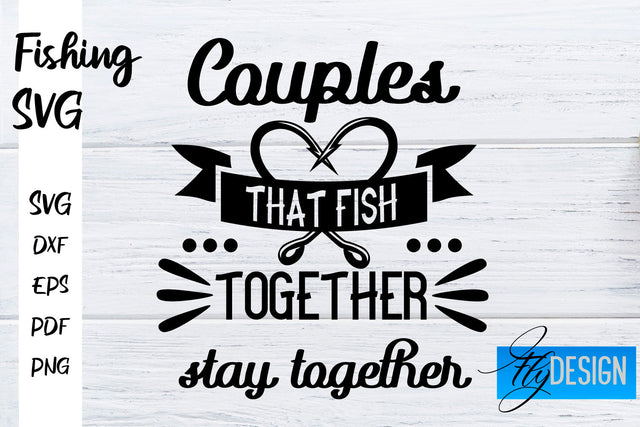 Fishing SVG | Fishman SVG | Funny Quotes SVG SVG Fly Design 