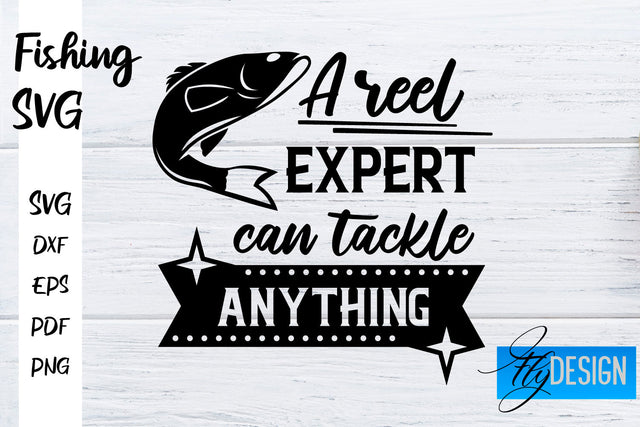 Fishing SVG | Fishman SVG | Funny Quotes SVG SVG Fly Design 
