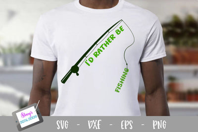 Fishing SVG - I'd rather be fishing SVG with fishing rod SVG Stacy's Digital Designs 
