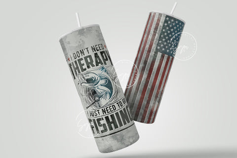 Fishing Tumbler Wrap, I Don't Need Therapy, USA Flag Tumbler, Fathers Day Tumbler, 20oz Skinny Tumbler Design, Seamless Sublimation Design Sublimation Syre Digital Creations 