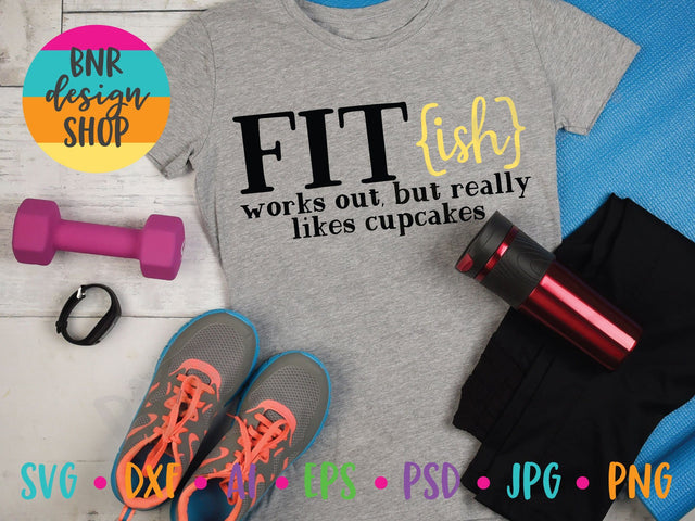 Fit-Ish SVG SVG BNRDesignShop 