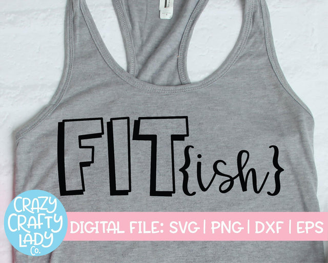 Fit(ish) | Workout SVG Cut File SVG Crazy Crafty Lady Co. 