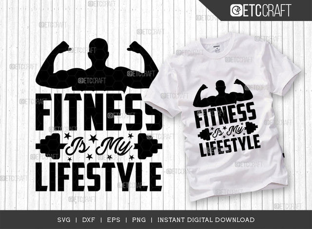 Fitness Is My Lifestyle SVG Cut File, Weights Svg, Gym Svg, Fitness Svg, Workout Svg, Bodybuilding Svg, Gym Quotes, TG 01560 SVG ETC Craft 