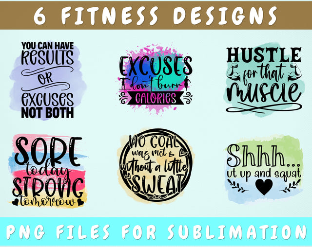 Fitness Sublimation Designs Bundle, 6 Fitness Quotes PNG Files, Hustle For That Muscle PNG, Shut Up And Squat PNG, Excuses Don't Burn Calories PNG Sublimation HappyDesignStudio 