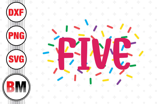 Five Birthday Donut Glaze SVG, PNG, DXF Files SVG BMDesign 