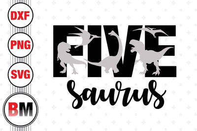 Five Birthday Saurus SVG, PNG, DXF Files SVG BMDesign 