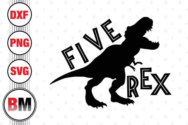 Five Birthday T Rex SVG, PNG, DXF Files SVG BMDesign 