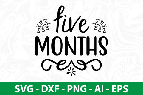 five months- svg SVG orpitasn 