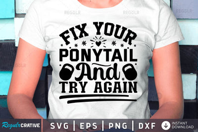 Fix your ponytail and try again SVG SVG Regulrcrative 