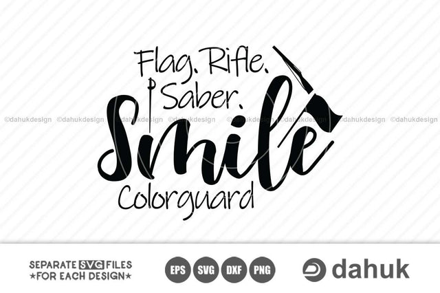 Flag Rifle Saber Smile Color guard, Marching Band, Band Family SVG, Color Guard Mom, Cut file, for silhouette, Design space, vinyl cut files SVG dahukdesign 