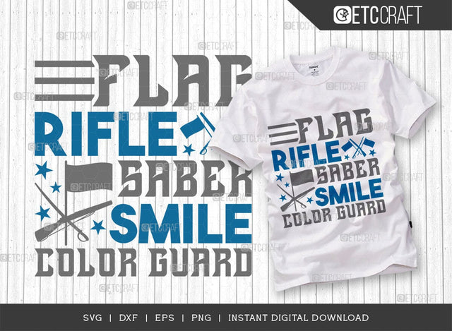 Flag Rifle Saber Smile Color Guard SVG Cut File, Marching Band Svg, Color Guard Svg, Color Guard Mom Svg, Color Guard Flag Svg, Color Guard Quotes, ETC T00608 SVG ETC Craft 