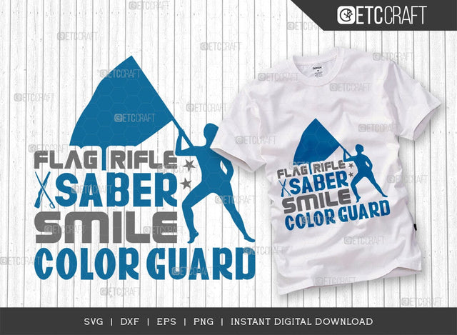 Flag Rifle Saber Smile Color Guard SVG Cut File, Marching Band Svg, Color Guard Svg, Color Guard Mom Svg, Color Guard Flag Svg, Color Guard Quotes, ETC T00608 SVG ETC Craft 