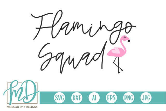 Flamingo Squad SVG Morgan Day Designs 