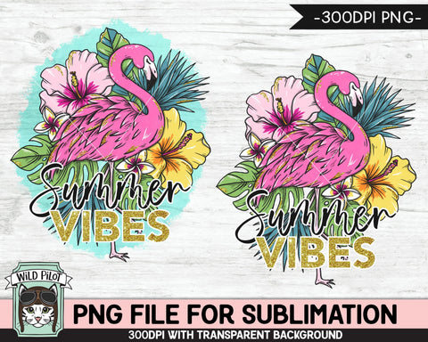 Flamingo SUBLIMATION designs png, Summer Vibes Sublimation png, Flamingo PNG sublimation file, Tropical Flowers png, Hibiscus png, Leaves png, Vacation png Sublimation Wild Pilot 