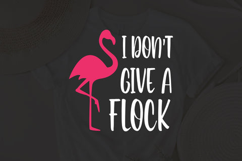 Flamingo svg, I don't give a flock svg, Summer SVG, Summer vibes svg, Funny Quotes Svg, Beach Svg, Girls Shirt Design, Cricut, Silhouette SVG Fauz 