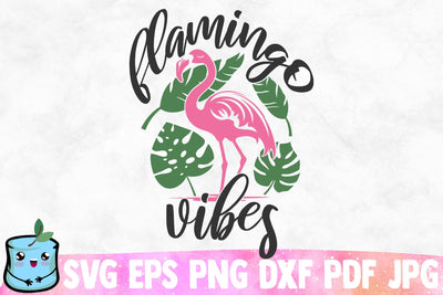 Flamingo Vibes SVG MintyMarshmallows 