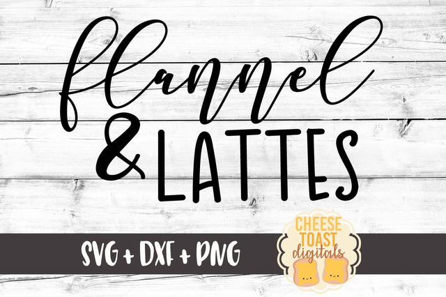 Flannel and Lattes SVG Cheese Toast Digitals 