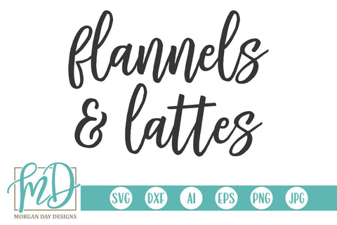 Flannels And Lattes SVG Morgan Day Designs 