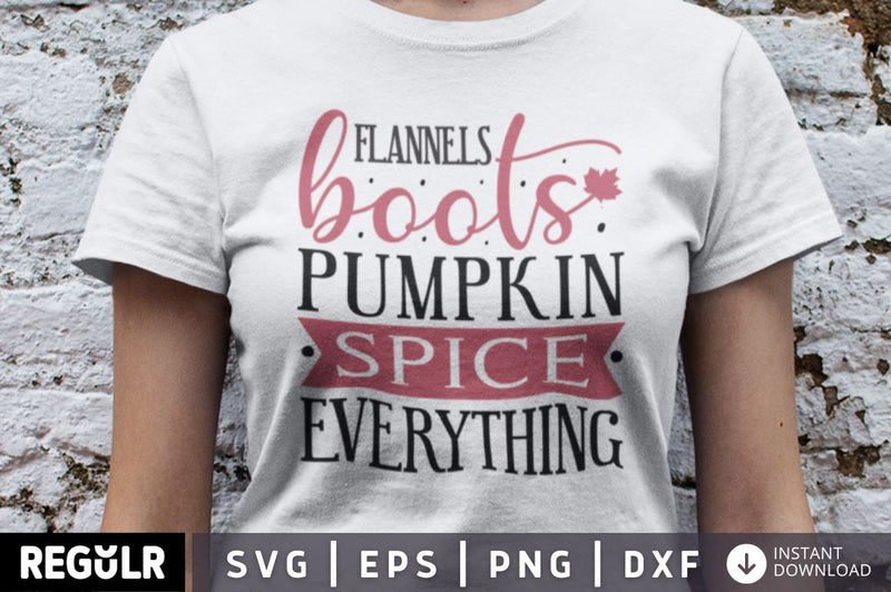 Flannels boots pumpkin spice everything SVG SVG Regulrcrative 