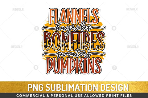 Flannels hayrides bonfires sweaters pumpkins Sublimation Design Sublimation Regulrcrative 