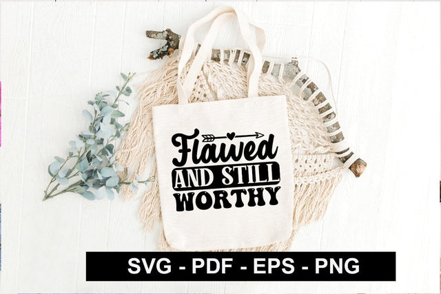 Flawed and Still Worthy SVG SVG CraftingStudio 
