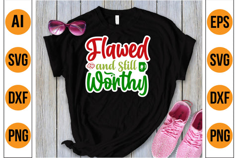 Flawed and Still Worthy svg SVG nirmal108roy 