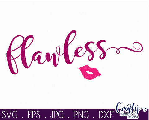 Flawless SVG - Sarcastic Cut File SVG Crafty Mama Studios 