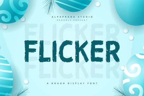 Flicker - Rough Display Font Font Alpaprana Studio 