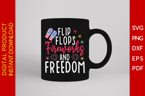 Flip Flops Fireworks And Freedom 4th Of July SVG PNG PDF Cut File SVG Creativedesigntee 
