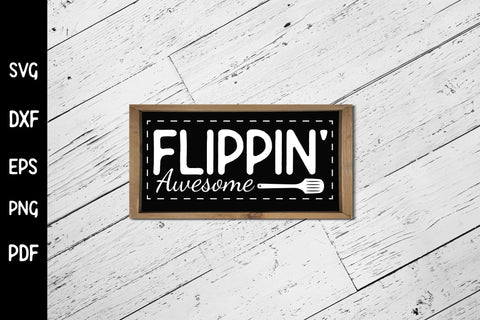 Flippin Awesome | Funny Kitchen Sign SVG SVG CraftLabSVG 