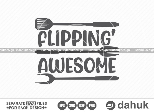 Flipping Awesome SVG, Grilling SVG, BBQ svg, Barbecue Grill svg, Grillers Svg, Cut file, for silhouette, svg, eps, dxf, png, clipart cricut design space, vinyl cut files SVG dahukdesign 